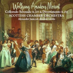 Colloredo Serenade K. 203 & Divertimento K. 251 by Wolfgang Amadeus Mozart ;   Scottish Chamber Orchestra ,   Alexander Janiczek