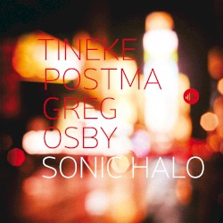 Sonic Halo by Tineke Postma  &   Greg Osby