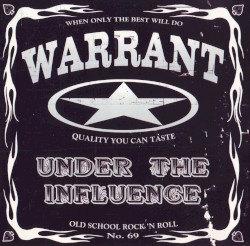 Under the Influence by Warrant