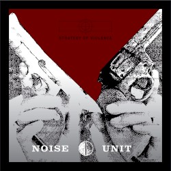 Strategy of Violence by Noise Unit