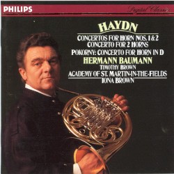 Haydn: Concertos for Horn nos. 1 & 2 / Concerto for 2 Horns / Pokorný: Concerto for Horn in D by Haydn ,   Pokorný ;   Hermann Baumann ,   Timothy Brown ,   Academy of St Martin in the Fields ,   Iona Brown