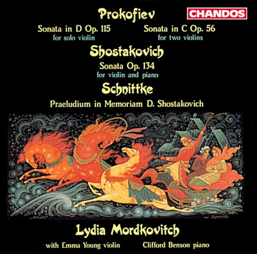 Prokofiev: Sonata in D, op. 115 / Sonata in C, op. 56 / Shostakovich: Sonata, op. 134 / Schnittke: Praeludium in Memoriam D. Shostakovich