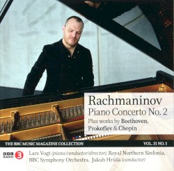 BBC Music, Volume 31, Number 1: Rachmaninov: Piano Concerto no. 2 / Beethoven / Prokoviev / Chopin by Rachmaninov ,   Beethoven ,   Prokofiev ,   Chopin ;   Lars Vogt ,   Royal Northern Sinfonia ,   BBC Symphony Orchestra ,   Jakub Hrůša