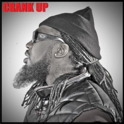Crank Up by Pastor Troy