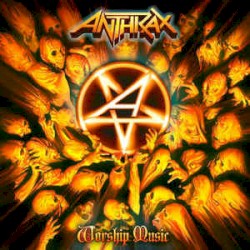 Worship Music by Anthrax