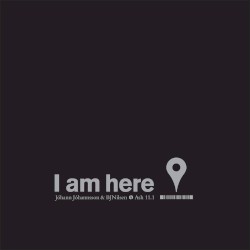 I Am Here by Jóhann Jóhannsson  &   BJ Nilsen