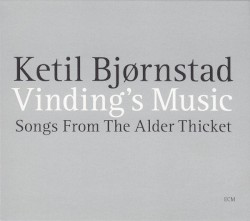 Vinding's Music - Songs From the Alder Thicket by Ketil Bjørnstad