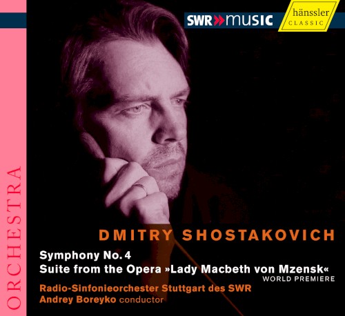 Symphony no. 4 / Suite from the Opera "Lady Macbeth von Mzensk"
