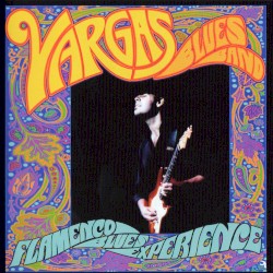 Flamenco Blues Experience by Vargas Blues Band