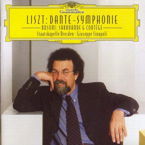 Liszt: Dante-Symphonie / Busoni: Sarabande & Cortège