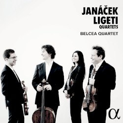 Quartets by Janáček ,   Ligeti ;   Belcea Quartet