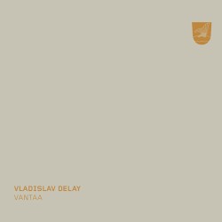 Vantaa by Vladislav Delay
