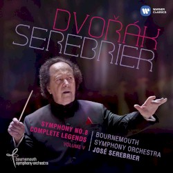 Symphony no. 8 / Complete Legends by Dvořák ;   Bournemouth Symphony Orchestra ,   José Serebrier