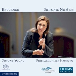 Sinfonie Nr. 6 (1881) by Anton Bruckner ;   Philharmoniker Hamburg ,   Simone Young