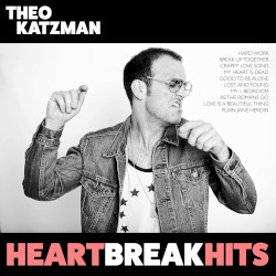 Heartbreak Hits by Theo Katzman