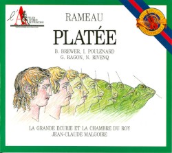 Platée by Jean‐Philippe Rameau ;   Bruce Brewer ,   Isabelle Poulenard ,   Gilles Ragon ,   Nicolas Rivenq ,   La Grande Écurie et la Chambre du Roy ,   Jean‐Claude Malgoire