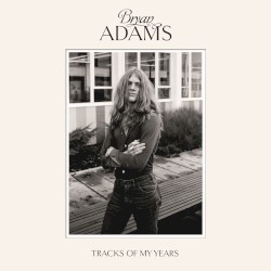 Tracks of My Years by Bryan Adams