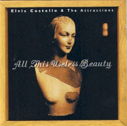 All This Useless Beauty by Elvis Costello & The Attractions