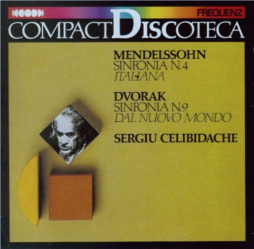 Mendelssohn: Sinfonia No. 4 / Dvorak: Sinfonia No. 9