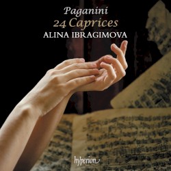 24 Caprices by Paganini ;   Alina Ibragimova