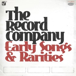 Early Songs & Rarities by The Record Company