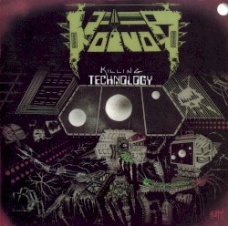 Killing Technology by Voivod