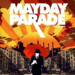 A Lesson in Romantics by Mayday Parade