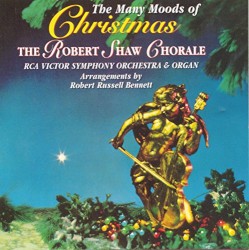 The Many Moods of Christmas by Robert Shaw Chorale