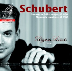 Sonata in B-flat major, D 960 / Moments Musicals, D 780 by Franz Schubert ;   Dejan Lazić