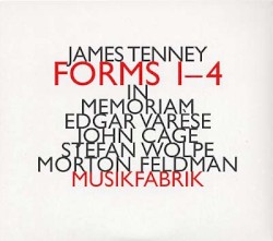 Forms 1-4 by James Tenney ;   musikFabrik
