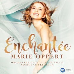 Enchantée by Marie Oppert ,   Orchestre national de Lille  and   Nicholas Skilbeck