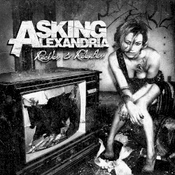 Reckless & Relentless by Asking Alexandria