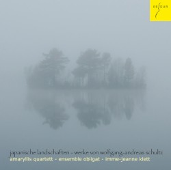 Japanische Landschaften by Wolfgang-Andreas Schultz ;   Amaryllis Quartett ,   Ensemble Obligat ,   Imme-Jeanne Klett