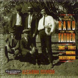By the Hand of the Father by Alejandro Escovedo