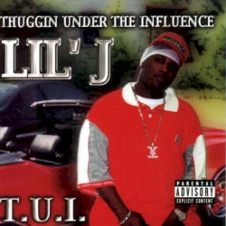 Thuggin Under the Influence by Lil' J