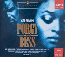 Porgy and Bess by George Gershwin ;   Willard White ,   Cynthia Haymon ,   Damon Evans ,   Glyndebourne Chorus ,   The London Philharmonic ,   Simon Rattle