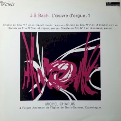 L'œuvre d'orgue 1 by J.S. Bach  .   Michel Chapuis