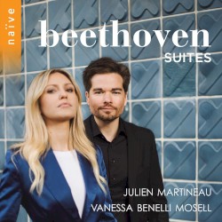 Beethoven Suites by Julien Martineau ,   Vanessa Benelli Mosell