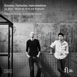 Sonatas, Fantasias, Improvisations by J.S. Bach ;   Anthony Romaniuk ,   Toshiyuki Shibata