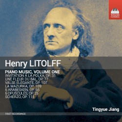 Piano Music, Volume One by Henry Litolff ;   Tingyue Jiang