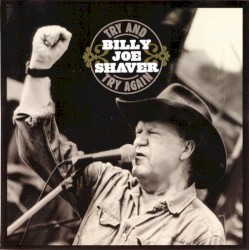 Try and Try Again by Billy Joe Shaver