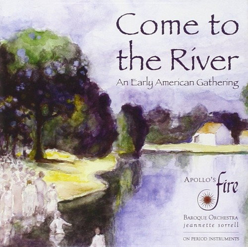 Come to the River: An Early American Gathering