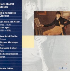 Virtuose Klarinettenmusik der Romantik I by Carl Maria von Weber ,   Louis Spohr ;   Hans Rudolf Stalder