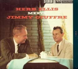Herb Ellis Meets Jimmy Giuffre by Herb Ellis  Meets   Jimmy Giuffre