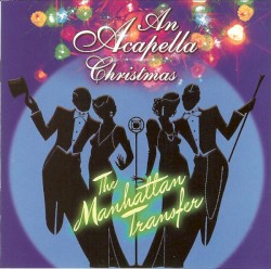 An A Cappella Christmas by The Manhattan Transfer