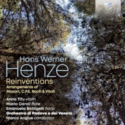 Reinventions: Arrangements of Mozart, C.P.E. Bach & Vitali by Hans Werner Henze ;   Anna Tifu ,   Mario Caroli ,   Emanuela Battigelli ,   Orchestra di Padova e del Veneto ,   Marco Angius