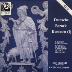 Deutsche Barock Kantaten (I) by F. Tunder ;   D. Buxtehude ;   H. Schütz ;   J.P. Krieger ;   C. Bernhard ;   J.R. Ahle ;   Leopoldus I ;   Henri Ledroit ,   Ricercar Consort