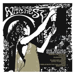 Our Mother Electricity by All Them Witches