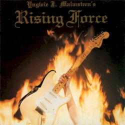 Rising Force by Yngwie J. Malmsteen’s Rising Force