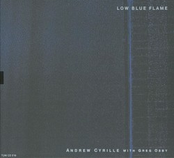 Low Blue Flame by Andrew Cyrille  with   Greg Osby